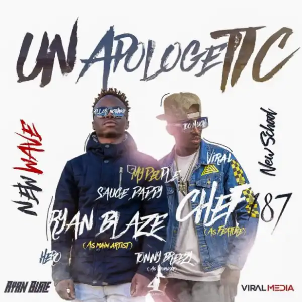 Ryan Blaze x Chef 187 - Unapologetic